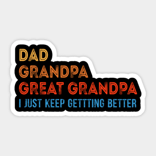 Dad Grandpa Great Grandpa T-Shirt Sticker